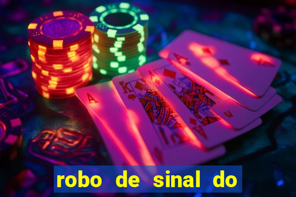 robo de sinal do fortune tiger